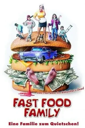 Fast Food Family - Eine Familie zum Quietschen