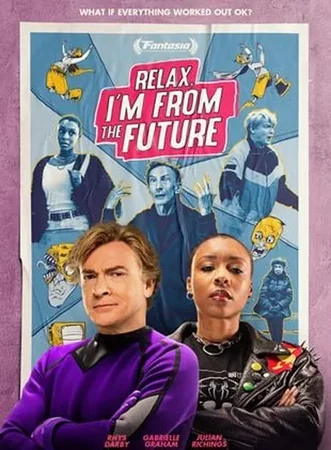 Relax, I'm From The Future