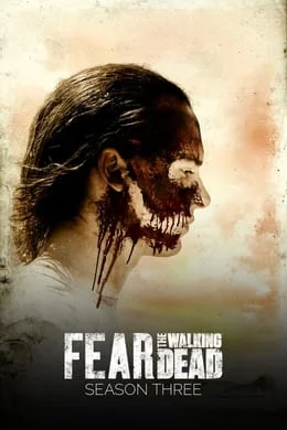 Fear the Walking Dead - Staffel 3
