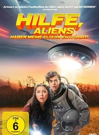 Hilfe, Aliens haben meine Eltern entführt!