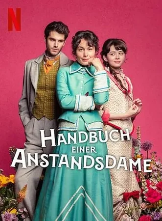 Handbuch einer Anstandsdame - Staffel 1