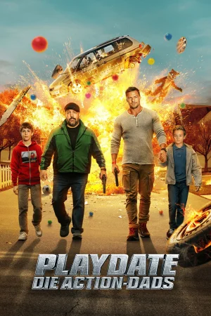 Playdate - Die Action-Dads