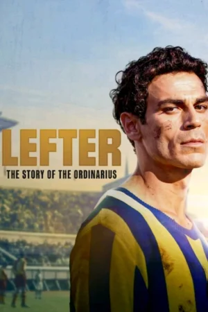 Lefter: Bir Ordinaryüs Hikayesiav
